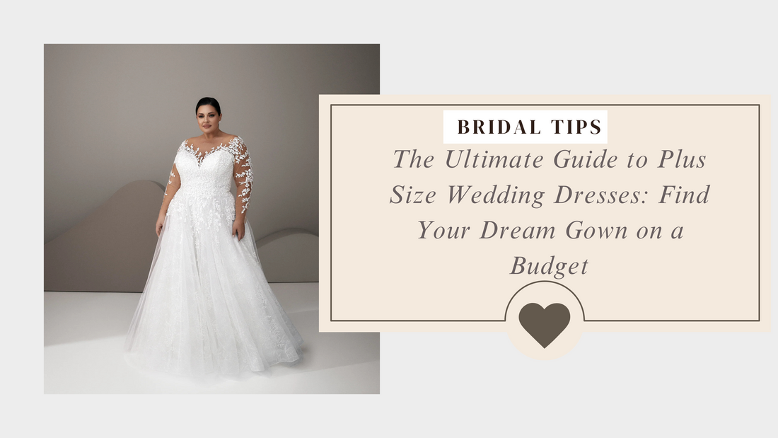 Bridal Tips – The Ultimate Guide to Plus Size Wedding Dresses.